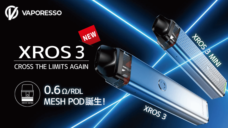 VAPORESSOから『XROS 3・XROS 3 MINI』が登場! XROS(クロス)をより洗練させた究極のデバイス!
