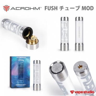 ACROHM (アクローム) FUSH セミメカニカルチューブMODバッテリー